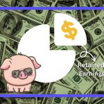 Retained Earnings: Definition, Formula, Examples