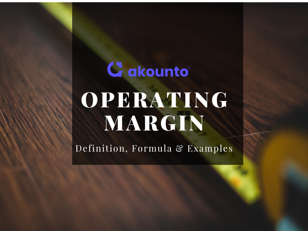 Operating Margin: Definition, Formula & Examples