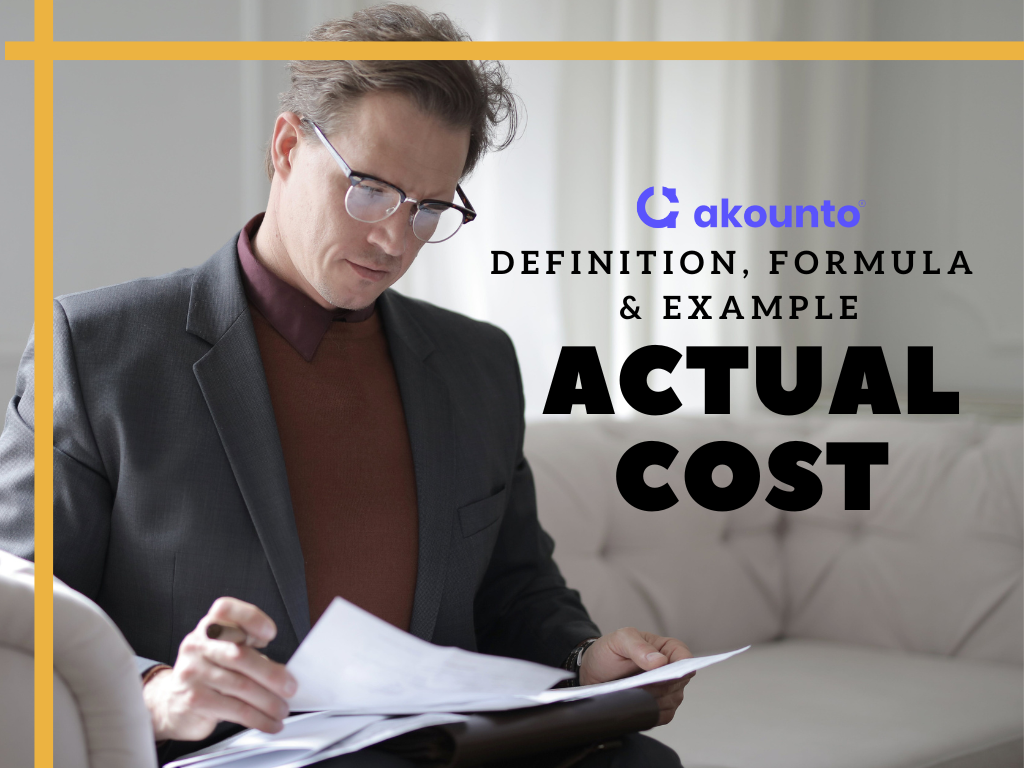 Actual Cost: Definition, Formula and Example